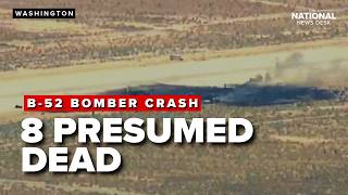 8 presumably dead: US Air Force B-52 crashes after takeoff