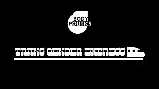 Transgender Express (with Raven Connolly) feat. Alexander Bard, Aydan Connor and Rachel Hayden