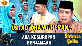 USTAD DHANU HERAN ADA KESURUPAN BERJAMAAH | SIRAMAN QOLBU | EPS.109 (2/8)