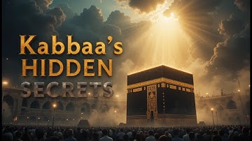 100 Facts About the Kaaba You Probably Didn’t Know! | Hidden History & Islamic Secrets
