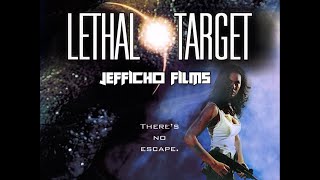 Lethal Target 1999 Review (spoilers) Jefficho Films