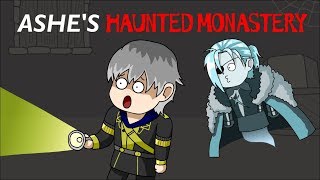 Ashe's Haunted Monastery Ashe's Haunted Monastery