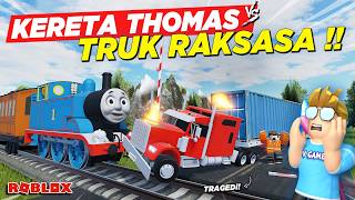 THOMAS TRAIN CRASHES INTO GIANT ARTICULATED TRUCK AND DERAILS !! TRUCK ROLEPLAY - Roblox