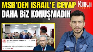 MSB'den İsrail'e Anladığı Dilden Yanıt Geldi !! Tarih Bizi İyi Bilir !!