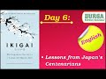 Day - 6: “Secrets of Japan’s 100-Year-Olds – How to Live Longer & Happier | Durga Sir”