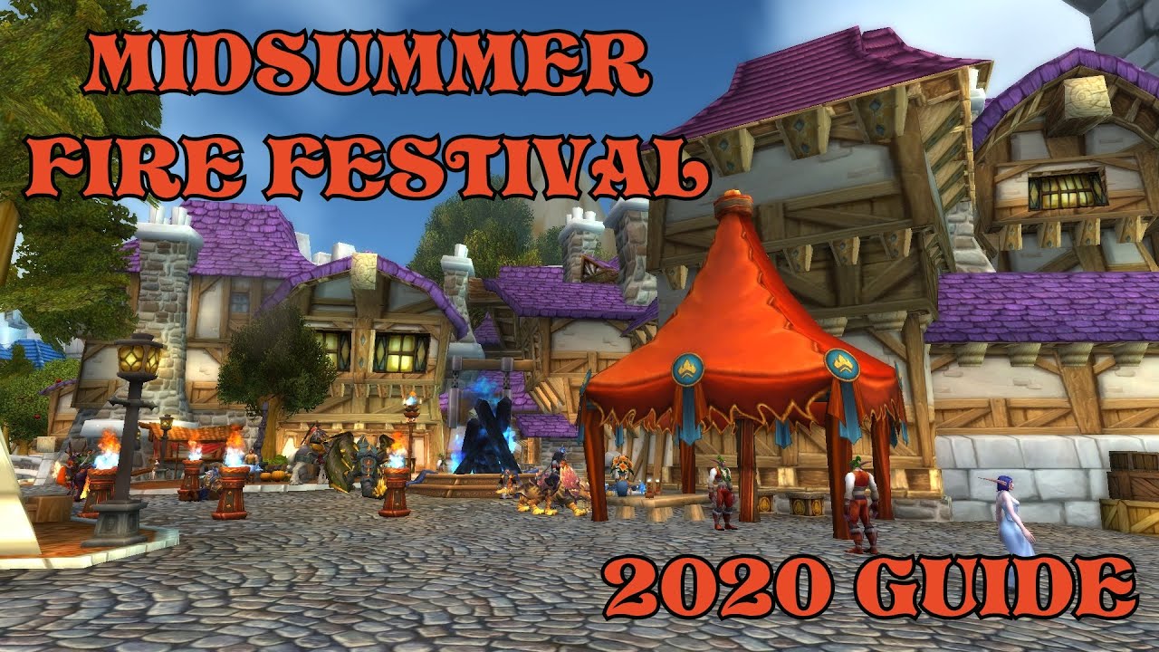 World of Warcraft Midsummer Fire Festival 2020 Guide (no changes 2021) (3  new vendor toys 2022!) - YouTube