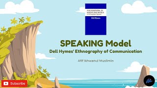 Understanding Dell Hymes' SPEAKING Model | Ethnography of Communication Explained