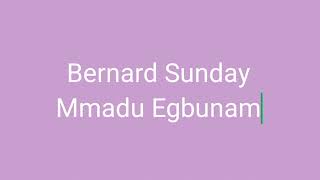 Bernard Sunday  Mmadu Egbunam Na Ejim Egwu Na Abia Igbo Highlife  african igbo