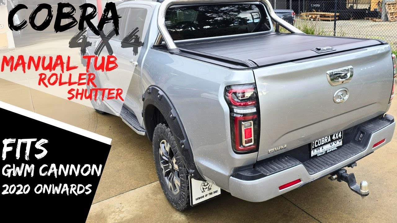 Cobra 4x4 Retractable Roller Shutter fits Great Wall Motor GWM Cannon 2020 - 2024 Tub Manual Tonneau