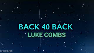 Luke Combs - Back 40 Back (Lyric Music Video)