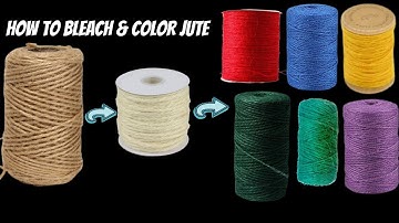 How to Bleach And Color Jute | DIY Jute color