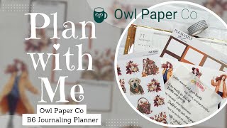PLAN WITH ME | Owl Paper Co B6 Planner | Owl Paper Co Journal | Tomoe River Paper | 11/11/24