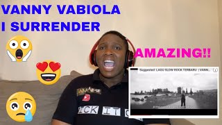 **FIRST TIME HEARING ** Vanny Vabiola- I Surrender *Reaction*| Jamanese Style Reacts