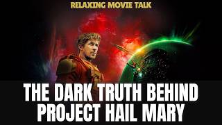 THE DARK TRUTH BEHIND PROJECT HAIL MARY (HUMANITY WAS NEVER READY)