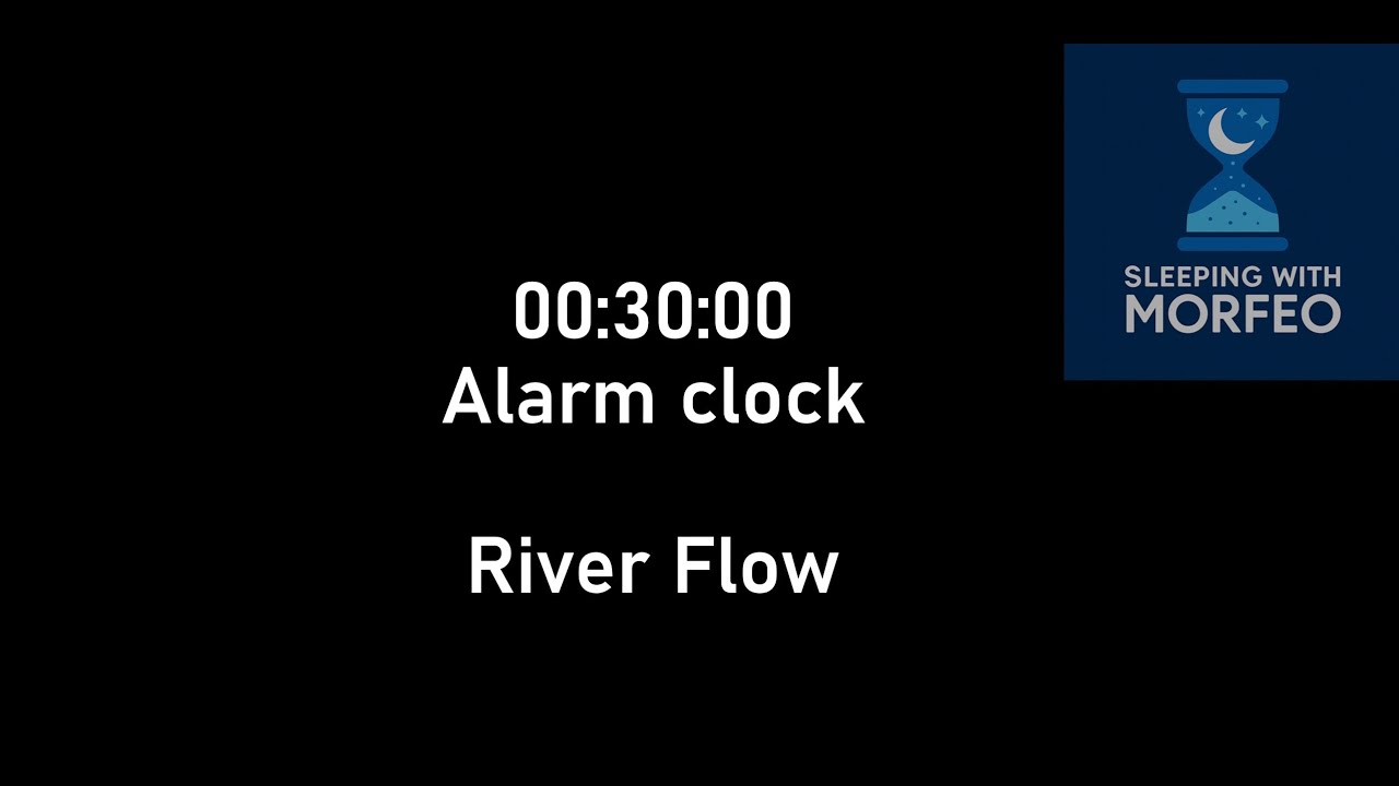 30-Min River Flow Alarm ⏰ – Sleep, Relax & Wake with Gentle River Sounds