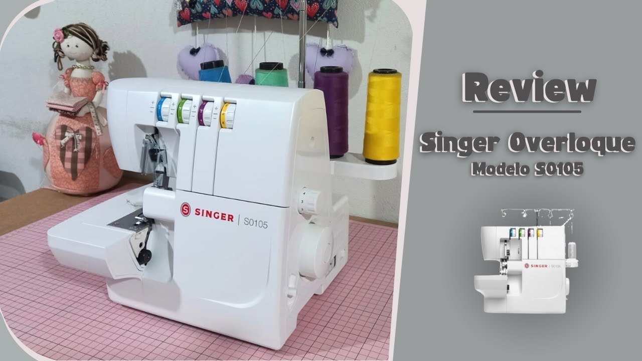 REVIEW MAQUINA SINGER OVERLOQUE