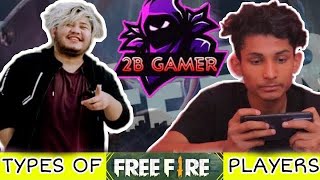 TYPES OF FREE FIRE PLAYERS FT.2B Gamer  / Ganesh GD