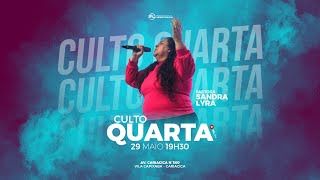 [AO VIVO] CULTO DE LOUVOR E ADORAÇÃO PRA.SANDRA LYRA #quartafeira #ipltv