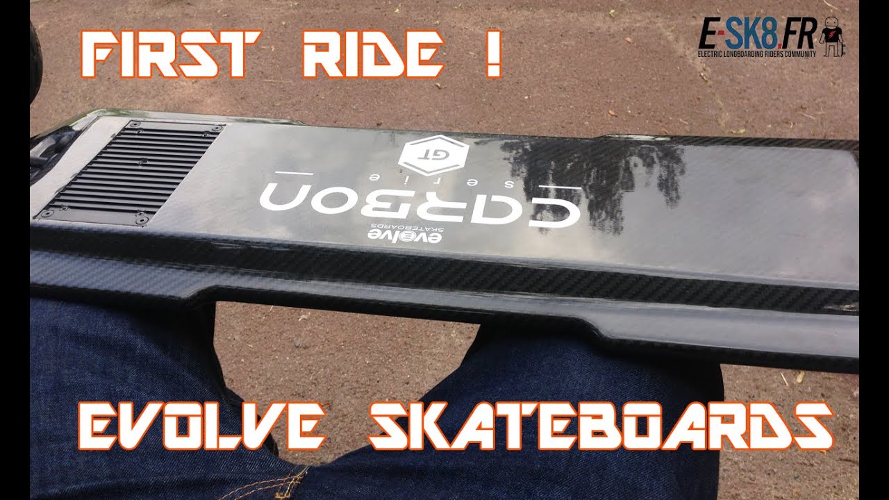mountainboard colombia E-SK8.FR / EVOLVE SKATEBOARDS CARBON GT - FIRST RIDE