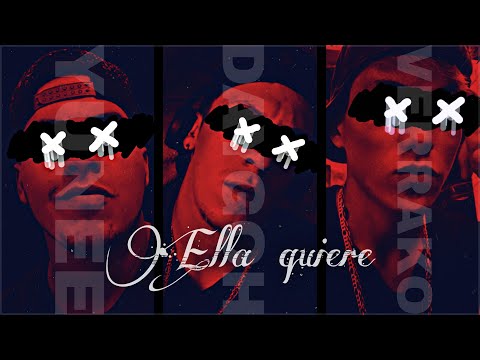 Ella Quiere - DaygohFL Ft. Yunee & Verrako