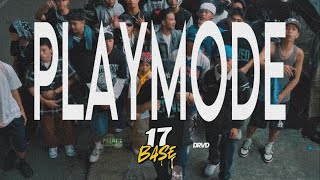 Playmode Official Music Video .. 17Base