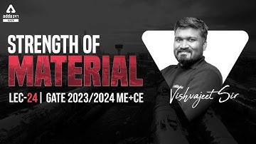 Strength of Material | Lec-24 | GATE 2023/2024 ME+CE | VishvaJeet verma sir