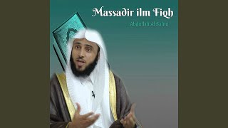 Massadir ilm Fiqh, Pt. 2 - Abdullah Al Salmi