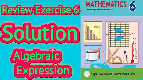 |Review Exercise 6 Solution|Algebraic Expression|Class 6 New Mathematics Book|PTCB@skmathematica8