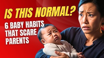 Is THIS Normal? 6 Baby Behaviors That Freak Out New Parents (But Might Be Totally Fine)
