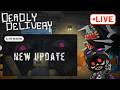 【Roblox DeadryDelivery UPDATE2026.7.18】LIVE