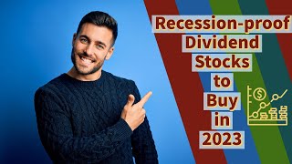 These 5 Dividend Stocks will help you survive the recession | Recesssion-proof Stocks to buy in 2023