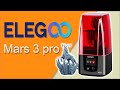 ✅ ELEGOO MARS 3 Pro ✅ - ¡¡¡volvemos a la resina ¡¡¡