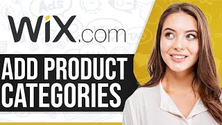 How To Add Product Categories On Wix 2024 (StepbyStep)