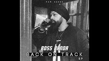 PAM Sengh - Boss Banda (Official Audio) | Back on Track | New Punjabi Songs 2020