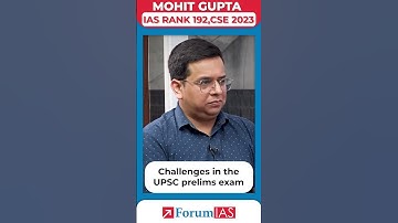 Challenges in the UPSC prelims exam | IAS Topper Mohit Gupta #shorts