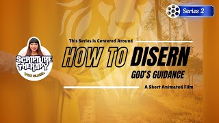 Scripture Therapy with Gloria - How to Discern God’s Guidance || Series 2 || Animated Film