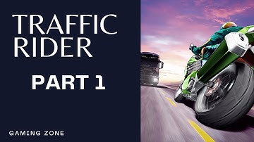 Traffic Rider - Gameplay Walkthrough Part 1 - CAREER: Missions 1-5 Android Gameplay