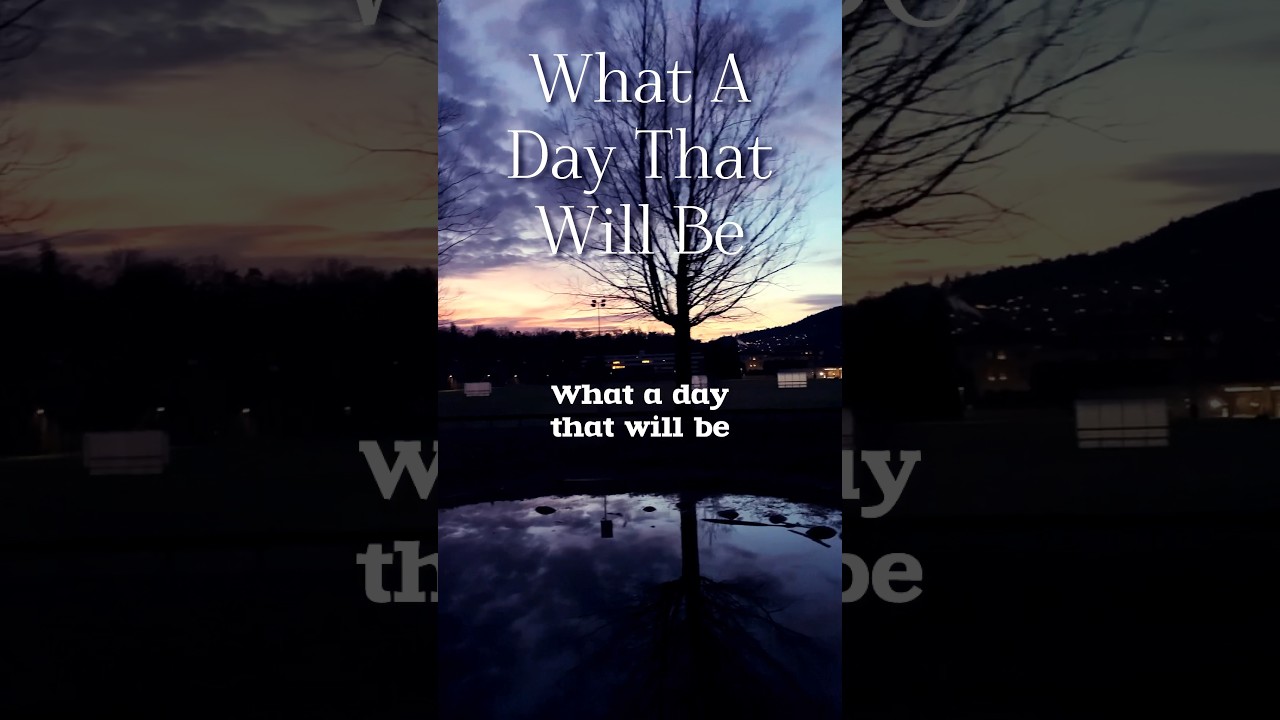 What A Day That Will Be #gospel #hymn #hopebringer