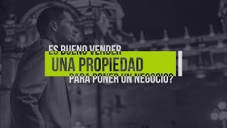 ¿HIPOTECAR TU CASA PARA PONER UN NEGOCIO?