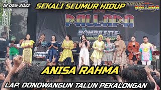 SEKALI SEUMUR HIDUP-ANISA RAHMA NEW PALLAPA-DONOWANGUN TALUN PEKALOGAN 18 DES 2022