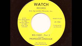 PROFESSOR LONGHAIR - Big Chief Parts 1 & 2 - WATCH chords