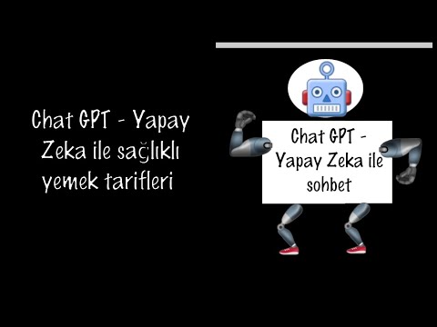 Chat GBT – Yapay Zeka ile sohbet 2 (Bana sağlıklı bir yemek tarifi verirmisin)