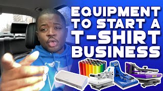 Equipment You Need To Start A TShirt Line, Clothing Brand, and/or A Custom TShirt Business In 2022