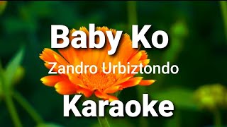 Baby Ko ( karaoke ) Zandro Urbiztondo