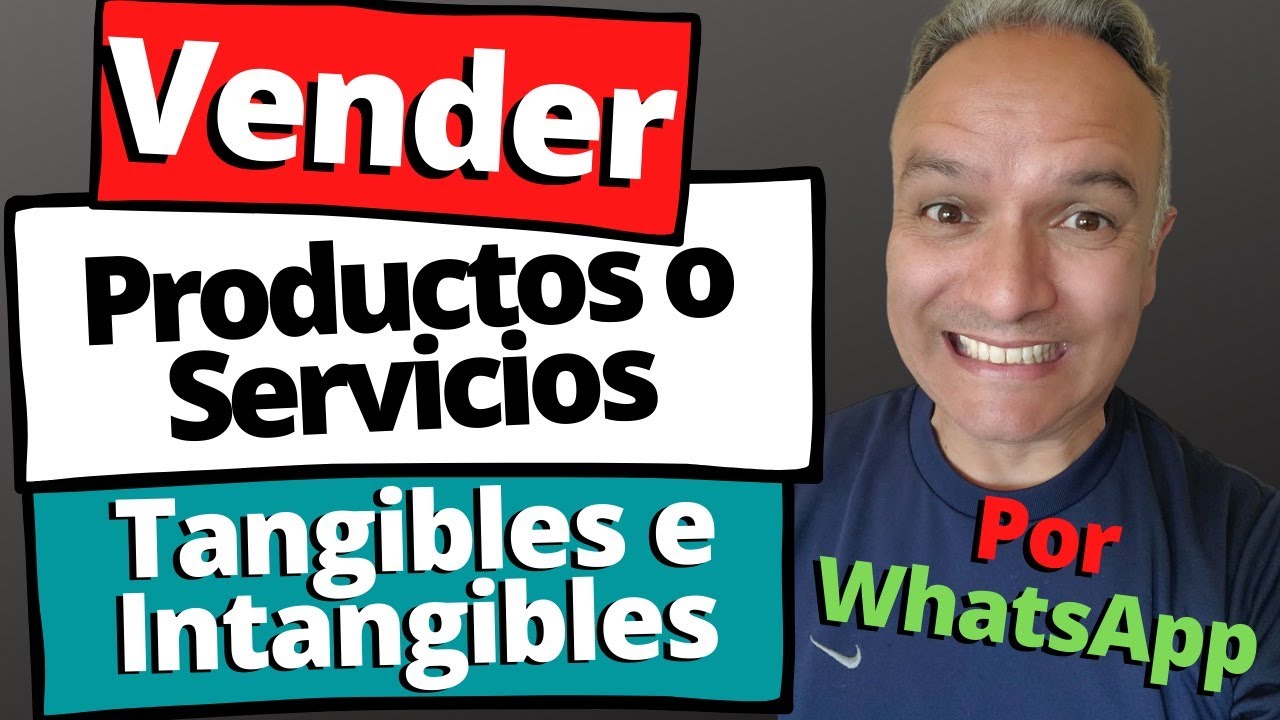 Como Vender Por WhatsApp Productos o Servicios Tangibles e Intangibles ...