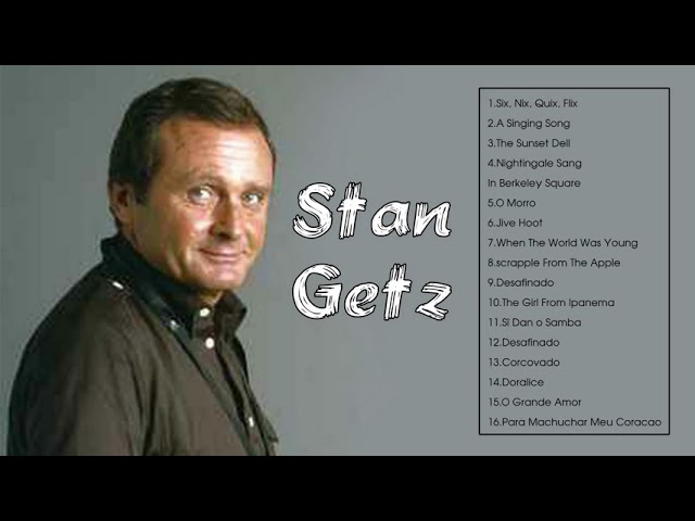 The Best of Stan Gets - Stan Gets Greatest Hits (Full Album) class=