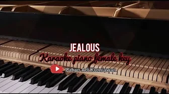 JEALOUS - LABRINTH | KARAOKE PIANO FEMALE KEY JEALOUS - LABRINTH | KARAOKE PIANO FEMALE KEY