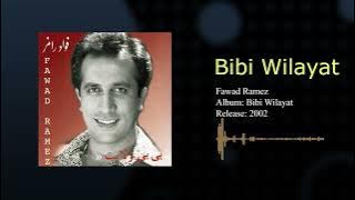 Fawad Ramez (فواد رامز) - Bibi Wilayat (بی بی ولایت)