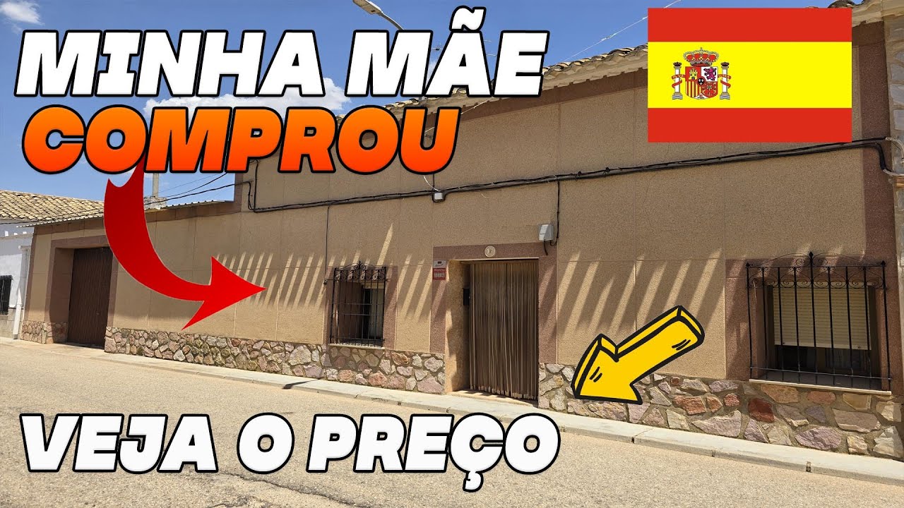 Minha Mãe Comprou Uma Casa na Espanha Muito Barata - Veja o Preço