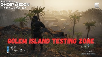 BREAKPOINT | GOLEM ISLAND | Testing Zone